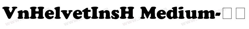 VnHelvetInsH Medium字体转换
